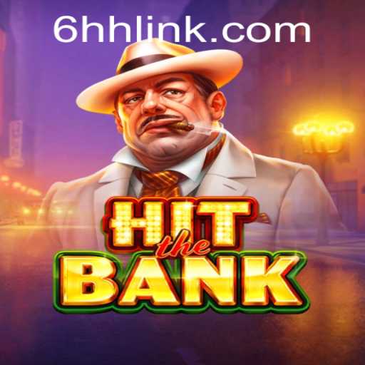 Discover the Thrills of HitTheBank: An Exciting New Game