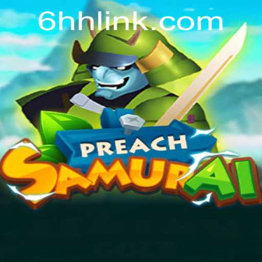 PreachSamurai: The Emergence of a New Gaming Sensation